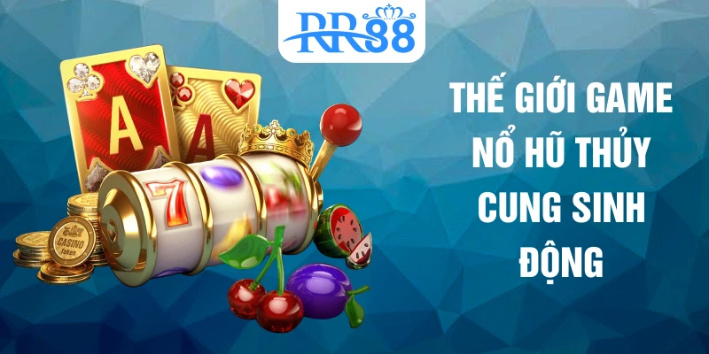 Thế giới game nổ hũ thủy cung sinh động